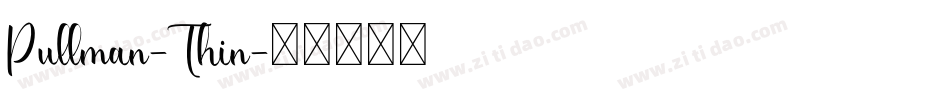 Pullman-Thin字体转换