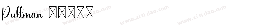 Pullman字体转换