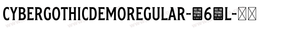 CybergothicDemoRegular-564L字体转换