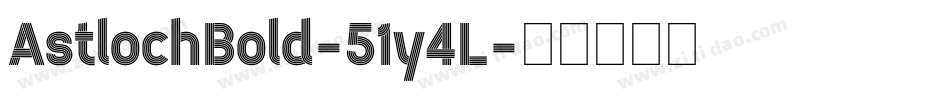 AstlochBold-51y4L字体转换