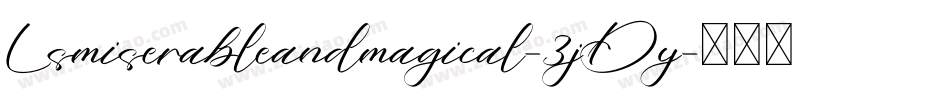 Lsmiserableandmagical-3jDy字体转换
