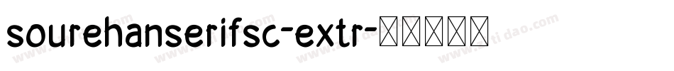 sourehanserifsc-extr字体转换