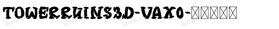 TowerRuins3D-VaX0字体转换