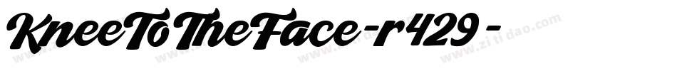 KneeToTheFace-r429字体转换