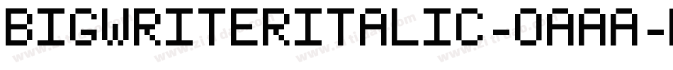 BigWriterItalic-oAAA字体转换