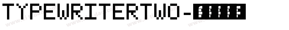 TypeWriterTwo字体转换