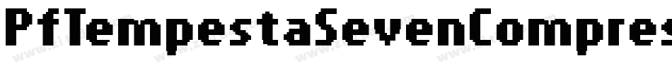 PfTempestaSevenCompressed-7o9K字体转换