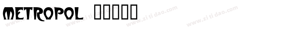 METROPOL字体转换