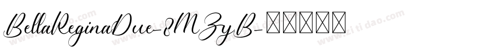 BellaReginaDue-8MZyB字体转换