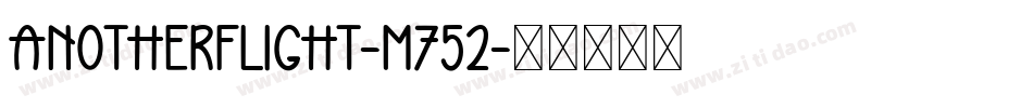 AnotherFlight-m752字体转换