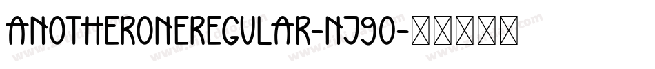 AnotherOneRegular-nJ90字体转换