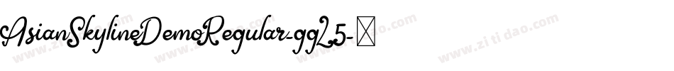 AsianSkylineDemoRegular-ggL5字体转换