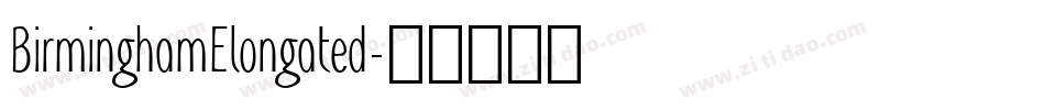 BirminghamElongated字体转换