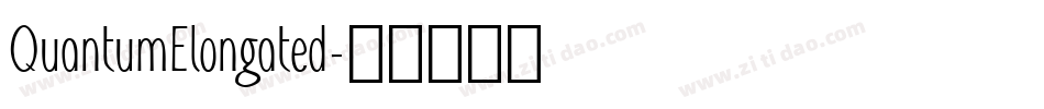 QuantumElongated字体转换