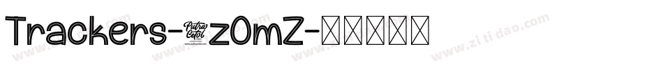 Trackers-3zOmZ字体转换