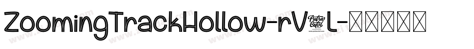 ZoomingTrackHollow-rV4L字体转换