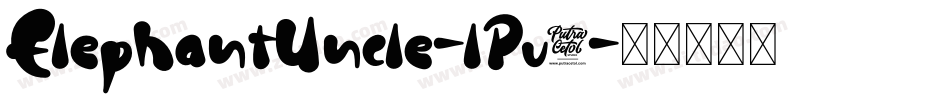 ElephantUncle-lPv0字体转换
