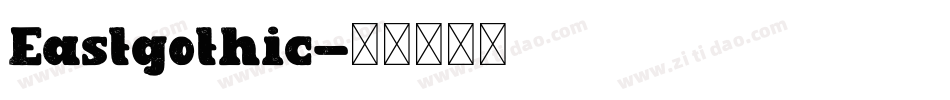 Eastgothic字体转换