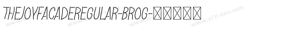 TheJoyFacadeRegular-BroG字体转换