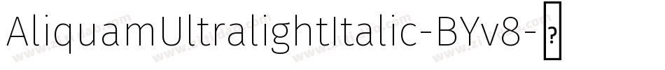 AliquamUltralightItalic-BYv8字体转换