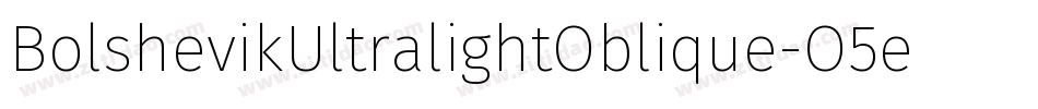 BolshevikUltralightOblique-O5eO字体转换