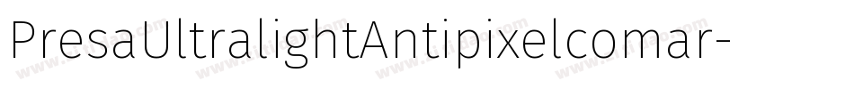 PresaUltralightAntipixelcomar-gRqP字体转换
