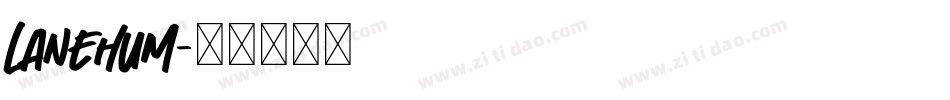 Lanehum字体转换