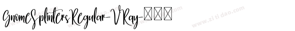 GnomeSplintersRegular-VRqy字体转换