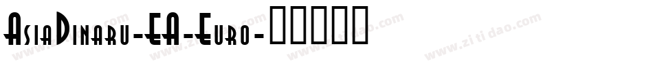 AsiaDinaru-EA-Euro字体转换
