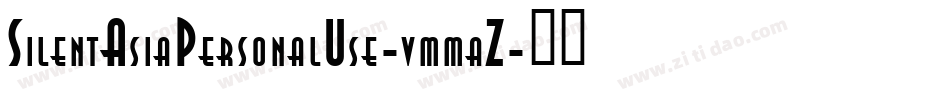 SilentAsiaPersonalUse-vmmaZ字体转换