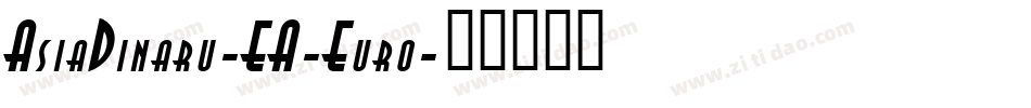 AsiaDinaru-EA-Euro字体转换