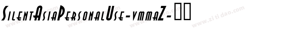 SilentAsiaPersonalUse-vmmaZ字体转换