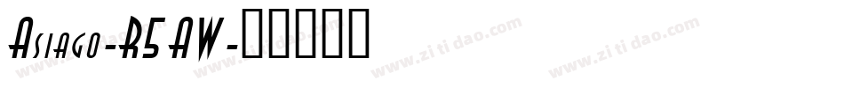 Asiago-R5AW字体转换