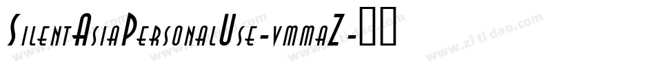 SilentAsiaPersonalUse-vmmaZ字体转换