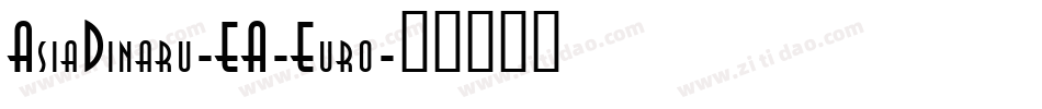 AsiaDinaru-EA-Euro字体转换