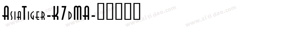AsiaTiger-K7dMA字体转换