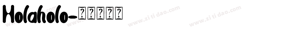 Holaholo字体转换