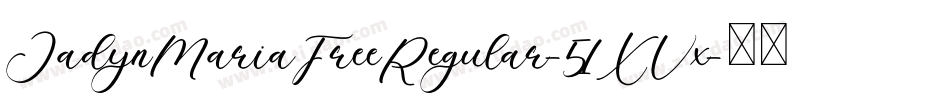 JadynMariaFreeRegular-51XVx字体转换