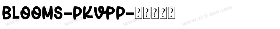 Blooms-PKVpP字体转换