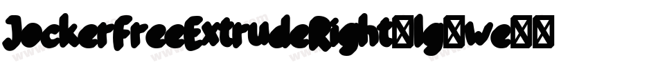 JockerFreeExtrudeRight-lg9we字体转换