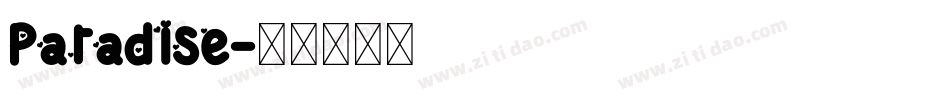 Paradise字体转换