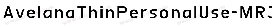 AvelanaThinPersonalUse-MRJB字体转换