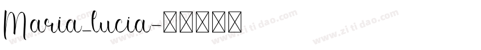 Maria_lucia字体转换