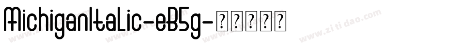 MichiganItalic-eB5g字体转换