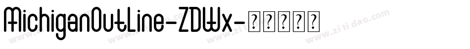 MichiganOutline-ZDWx字体转换
