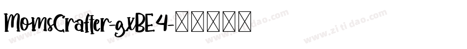 MomsCrafter-gxBE4字体转换