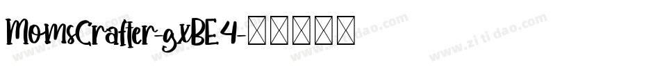 MomsCrafter-gxBE4字体转换