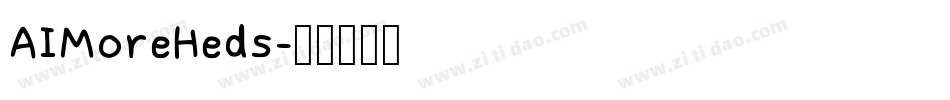 AIMoreHeds字体转换