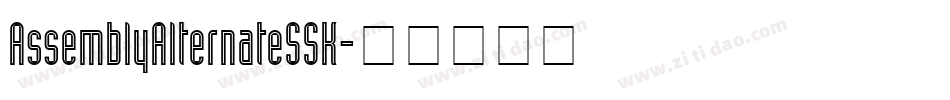 AssemblyAlternateSSK字体转换