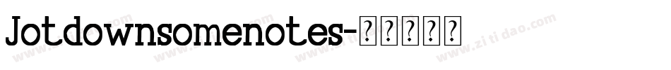 Jotdownsomenotes字体转换